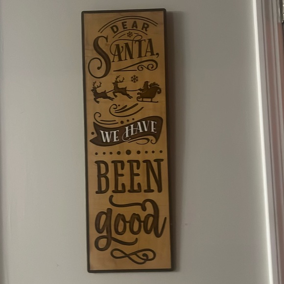 Dear Santa We Have Been good